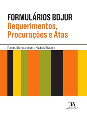 cover image of Formulários BDJUR--Requerimentos, Procurações e Atas